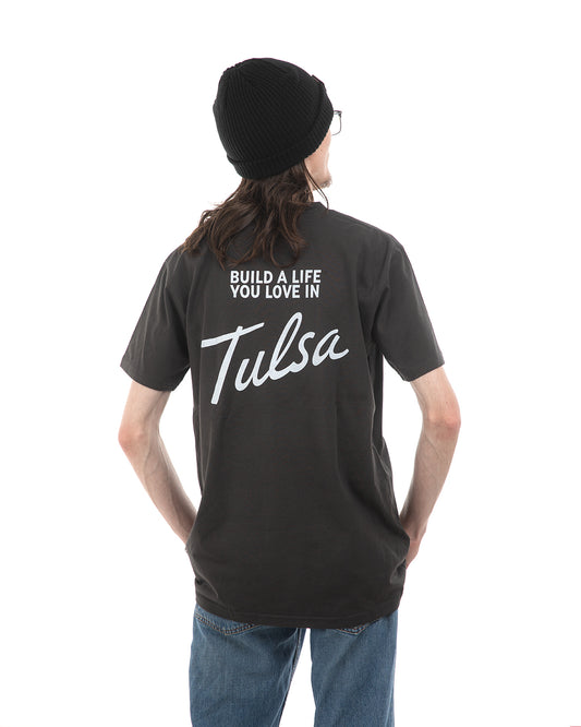 Build a Life You Love in Tulsa Tee